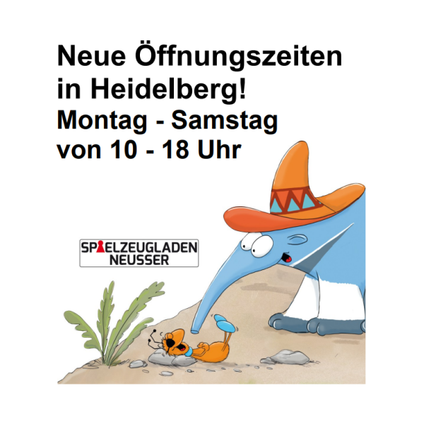 Neue Öffnungszeiten in Heidelberg - Spielzeugladen Neusser - Neue Öffnungszeiten in HD