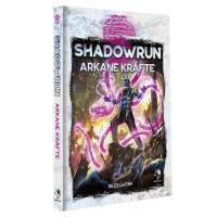 Shadowrun: Arkane Kr�fte (Hardcover)