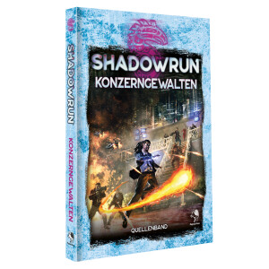 Shadowrun 6: Konzerngewalten (Hardcover)