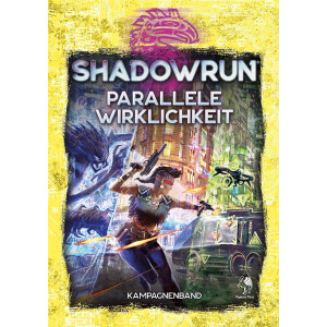 Shadowrun: Parallele Wirklichkeit (Hardcover)